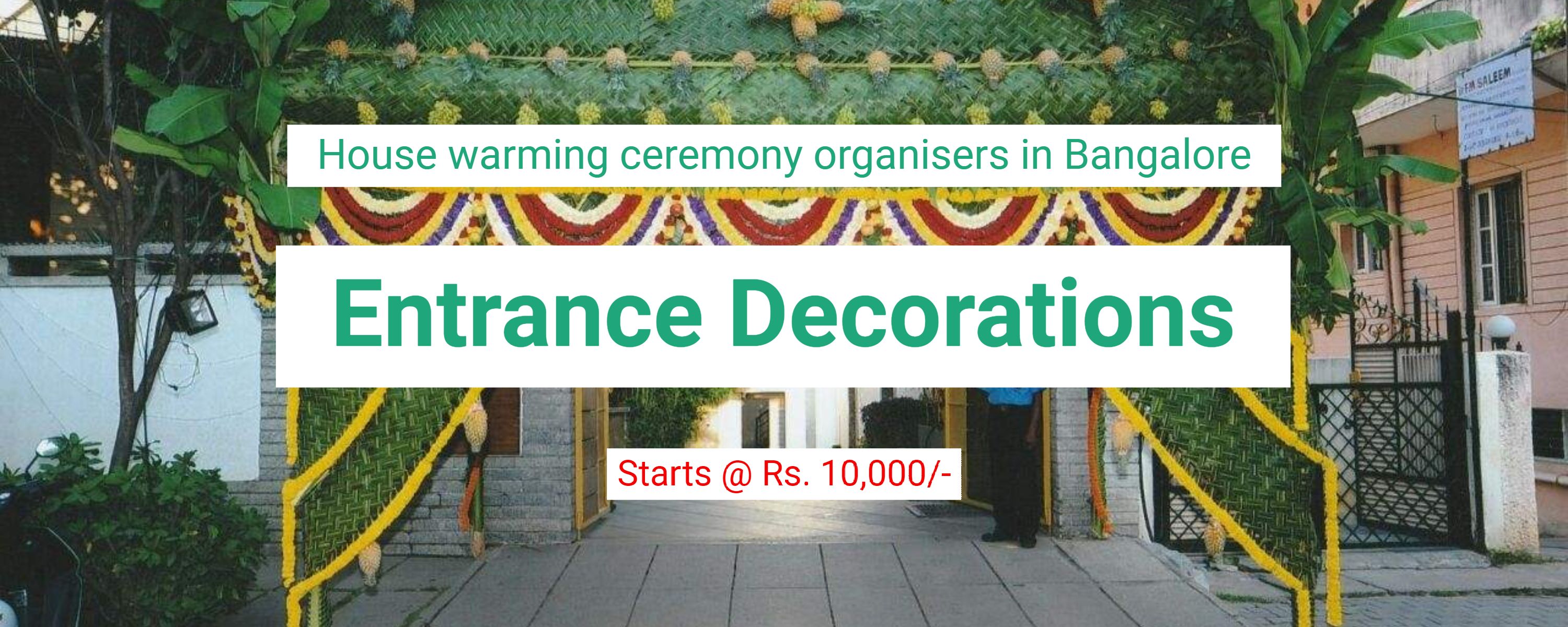 House warming ceremony chapra decorations in Bangalore