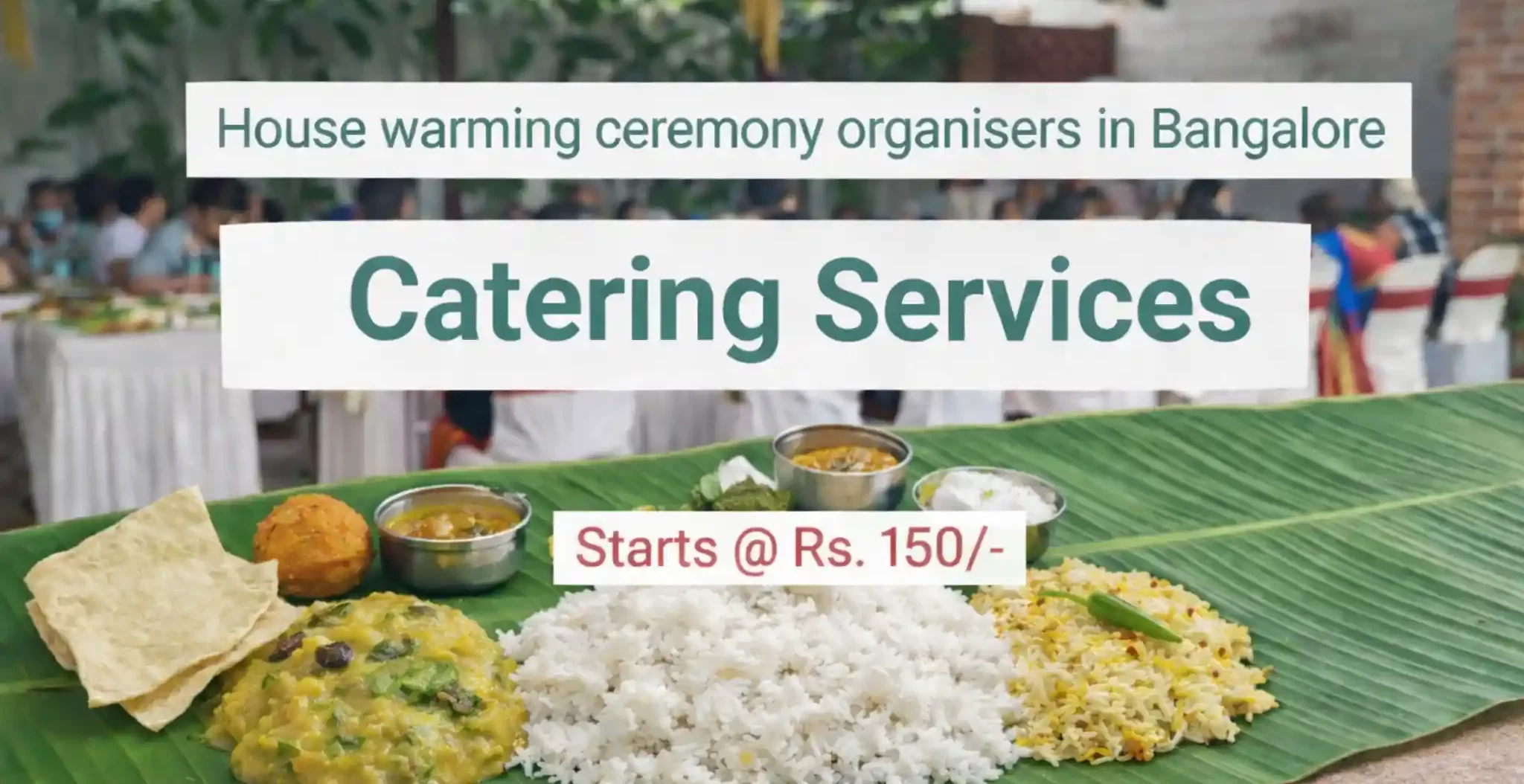 Housewarming Catering Services in Bangalore | Veg Meals Housewarming catering services in Bangalore with traditional pure vegetarian banana leaf meals for Gruhapravesham